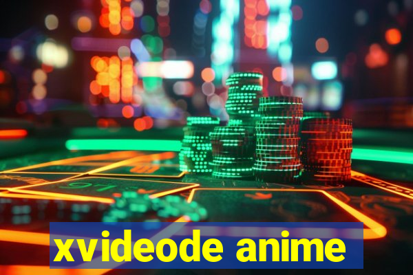 xvideode anime